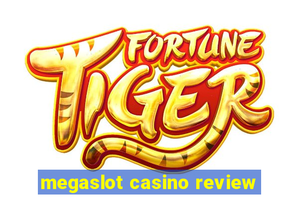 megaslot casino review